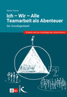 Buchcover Ich - Wir - Alle: Teamarbeit als Abenteuer