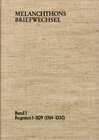Buchcover Melanchthons Briefwechsel / Regesten. Band 1: Regesten 1-1109 (1514–1530)