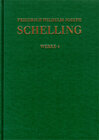 Buchcover Friedrich Wilhelm Joseph Schelling: Historisch-kritische Ausgabe / Reihe I: Werke. Band 4