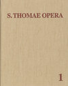 Buchcover Thomas von Aquin: Opera Omnia / ut sunt in Indice Thomistico; additis 61 scriptis ex aliis medii aevi auctoribus
