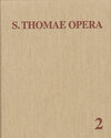 Buchcover Thomas von Aquin: Opera Omnia / Band 2: Summa contra Gentiles - Autographi Deleta - Summa Theologiae