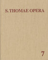 Buchcover Thomas von Aquin: Opera Omnia / Band 7: Aliorum Medii Aevi Auctorum Scripta 61