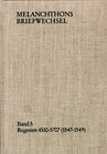 Buchcover Melanchthons Briefwechsel / Band 5: Regesten 4530-5707 (1547–1549)