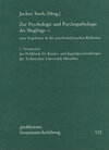 Buchcover Zur Psychologie und Psychopathologie des Säuglings – neue Ergebnisse in der psychoanalytischen Reflexion