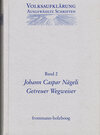 Buchcover Volksaufklärung - Ausgewählte Schriften / Band 2: Johann Caspar Nägeli (1696-1742)