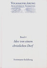 Buchcover Volksaufklärung - Ausgewählte Schriften / Band 4: Idee von einem Christlichen Dorfe und andere Texte zur frühen Volksauf
