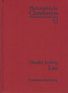 Buchcover Philosophische Clandestina der deutschen Aufklärung / Abteilung I: Texte und Dokumente. Band 1: Theodor Ludwig Lau (1670