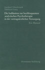 Buchcover Die Indikation zur hochfrequenten analytischen Psychotherapie in der vertragsärztlichen Versorgung