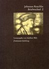 Buchcover Johannes Reuchlin: Briefwechsel. Leseausgabe / Band 2: 1506–1513