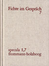 Buchcover J. G. Fichte im Gespräch / Berichte der Zeitgenossen. Bände 1-7
