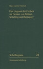 Buchcover Der Ungrund der Freiheit im Denken von Böhme, Schelling und Heidegger