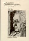 Buchcover Melanie Klein: Gesammelte Schriften / Band I,1: Schriften 1920–1945, Teil 1