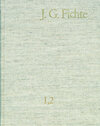 Buchcover Johann Gottlieb Fichte: Gesamtausgabe / Reihe I: Werke. Band 2: Werke 1793–1795