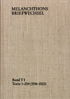 Buchcover Melanchthons Briefwechsel / Band T 1: Texte 1-254 (1514–1522)