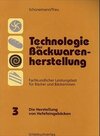 Buchcover Technologie der Backwarenherstellung. Fachkundlicher Leistungstest für Bäcker
