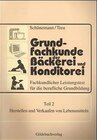 Buchcover Grundfachkunde der Bäckerei und Konditorei. Fachkundlicher Leistungstest zu Grundfachkunde