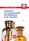 Buchcover Haltbarkeit der Ausgangsstoffe und Rezepturen in der Apotheke