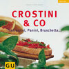 Buchcover Crostini & Co. Tramezzini, Panini, Bruschetta....