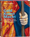 Buchcover Geld, Kunst Macht. Eine Kölner Familie zwischen Mittelalter und Renaissance
