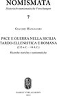 Buchcover Pace e Guerra nella Sicilia Tardo-Ellenistica e Romana (215 a.C. - 14 d.C.)