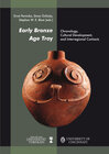 Buchcover Early Bronze Age Troy: Chronology, Cultural Development and Interregional Contacts