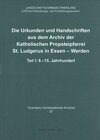 Buchcover Die Urkunden und Handschriften aus dem Archiv der Katholischen Propsteipfarrei St. Ludgerus in Essen-Werden