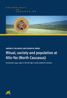 Buchcover Ritual, society and population at Klin-Yar (North Caucasus)