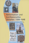 Buchcover Reformation und konfessionelles Zeitalter: 1500 – 1648