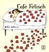 Buchcover Café Fetisch