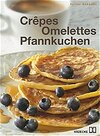 Buchcover Crêpes, Omelettes und Pfannkuchen