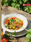 Buchcover Suppen, Aufläufe und Eintöpfe vegan & vollwertig