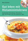 Buchcover Gut leben mit Histaminintoleranz