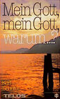 Buchcover Mein Gott, mein Gott, warum ...?