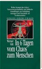Buchcover In 6 Tagen vom Chaos zum Menschen