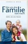 Buchcover Was uns als Familie stark macht