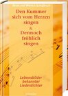 Buchcover Den Kummer sich vom Herzen singen & Dennoch fröhlich singen