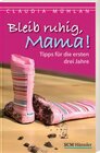 Buchcover Bleib ruhig, Mama!