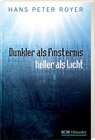 Buchcover Dunkler als Finsternis - heller als Licht