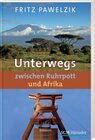 Buchcover Unterwegs zwischen Ruhrpott und Afrika