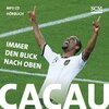 Buchcover Cacau - Immer den Blick nach oben - Hörbuch