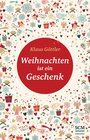 Buchcover Weihnachten ist ein Geschenk
