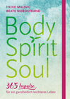 Buchcover Body, Spirit, Soul - 365 Impulse für ein ganzheitlich leichteres Leben