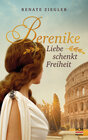 Buchcover Berenike – Liebe schenkt Freiheit