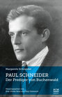 Paul Schneider – Der Prediger von Buchenwald width=