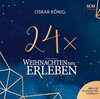 Buchcover 24 x Weihnachten neu erleben - Hörbuch