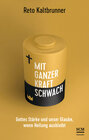 Buchcover Mit ganzer Kraft schwach