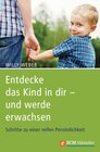 Buchcover Entdecke das Kind in dir - und werde erwachsen