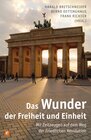 Buchcover Das Wunder der Freiheit und Einheit