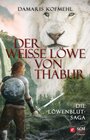 Buchcover Der weiße Löwe von Thabur