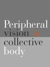 Buchcover Peripheral Vision and Collective Body
